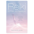 Reiki - A Path to Freedom: Unlock the true potential of your Reiki tools - Paperback | Books | Wiccan Center