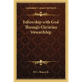 Fellowship with God Through Christian Stewardship - Paperback | Books | Wiccan Center