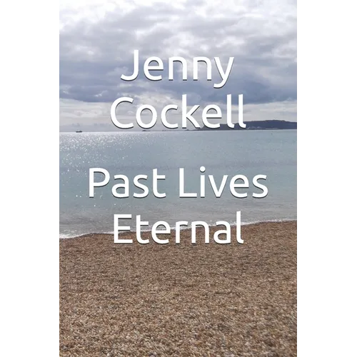 Past Lives Eternal - Paperback | Books | Wiccan Center