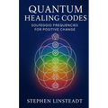 Quantum Healing Codes: Solfeggio Frequencies for Positive Change - Paperback | Books | Wiccan Center