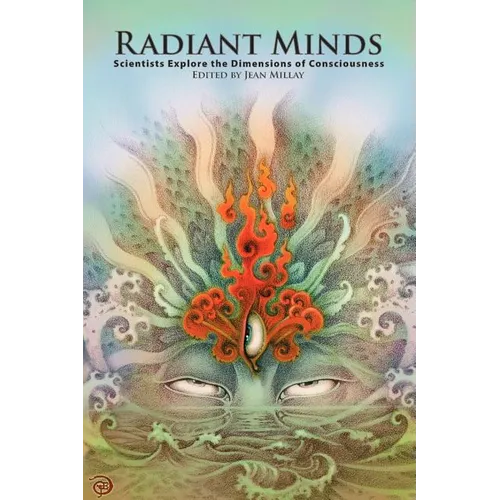 Radiant Minds: Scientists Explore the Dimensions of Consciousness - Paperback | Books | Wiccan Center