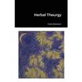 Herbal Theurgy - Paperback | Books | Wiccan Center