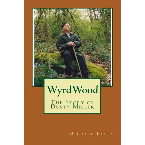 WyrdWood: The Story of Dusty Miller - Paperback | Books | Wiccan Center
