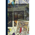 Ancient Mystic Oriental Masonry, Its Teachings, Rules, Laws, and Present Usages Which Govern the Order at the Present Day ... - Paperback