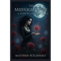 The Midnight Rose: A Guide to Lunar Love Spells - Paperback | Books | Wiccan Center