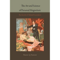 The Art and Science of Personal Magnetism: The Secrets of Mental Fascination - Paperback | Books | Wiccan Center
