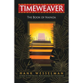 Timeweaver: The Book of Nainoa - Paperback | Books | Wiccan Center