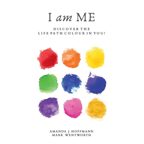 I am Me: Discover the Life Path Colour in You - Paperback | Books | Wiccan Center