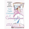 Last Night I Dreamt of Cosmopolitans: A Modern Girl's Dream Dictionary - Paperback | Books | Wiccan Center