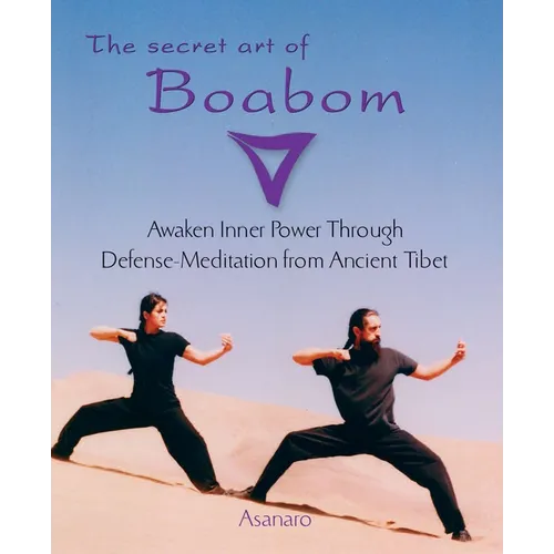 The Secret Art of Boabom: Awaken Inner Power Through Defense-Meditation from Ancient TibetMeditation from Ancient Tibet - Paperback | Books | Wiccan Center
