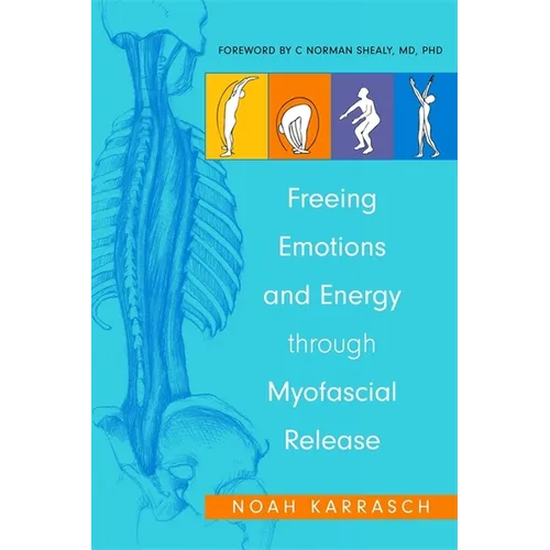 Freeing Emotions and Energy Through Myofascial Release - Paperback | Books | Wiccan Center