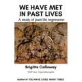 We have met in past lives: A study of past life regression - Paperback | Books | Wiccan Center