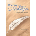 Receive Their Messages: Enlightened Series - Paperback | Books | Wiccan Center