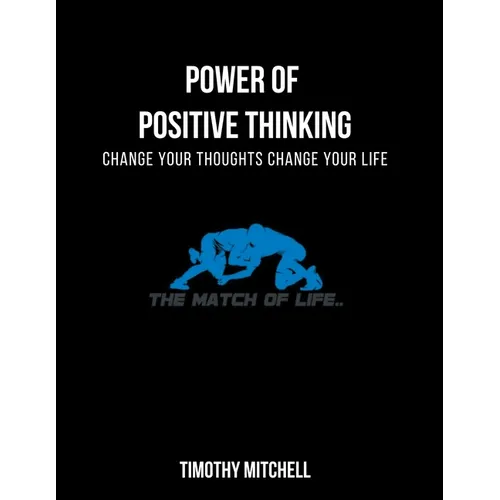 Power Of Positive Thinking...: Change Your Thoughts Change Your Life... - Paperback | Books | Wiccan Center