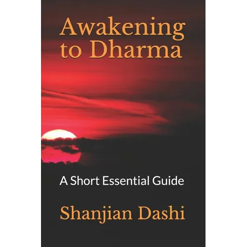 Awakening to Dharma: A Short Essential Guide - Paperback | Books | Wiccan Center