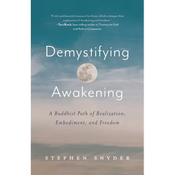 Demystifying Awakening: A Buddhist Path of Realization, Embodiment, and Freedom - Paperback | Books | Wiccan Center