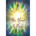 The Heart Of Reiki - Paperback | Books | Wiccan Center