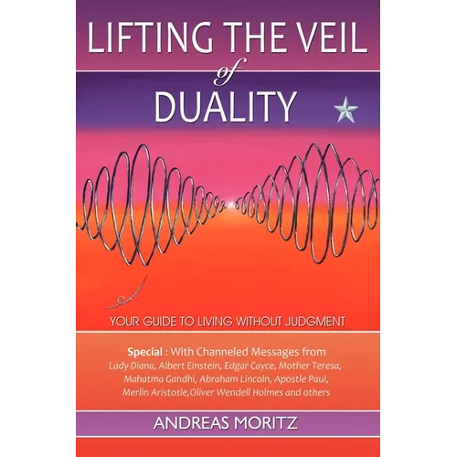 Lifting the Veil of Duality - Paperback | Books | Wiccan Center