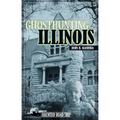Ghosthunting Illinois - Paperback | Books | Wiccan Center