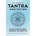 The Power of Tantra Meditation: 50 Meditations for Energy, Awareness, and Connection - Paperback | Books | Wiccan Center