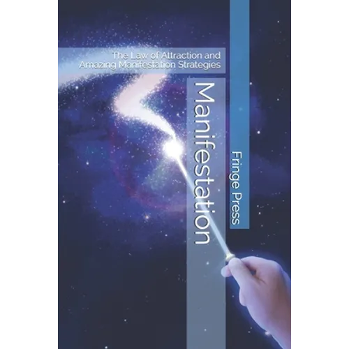 Manifestation: The Law of Attraction and Amazing Manifestation Strategies - Paperback | Books | Wiccan Center