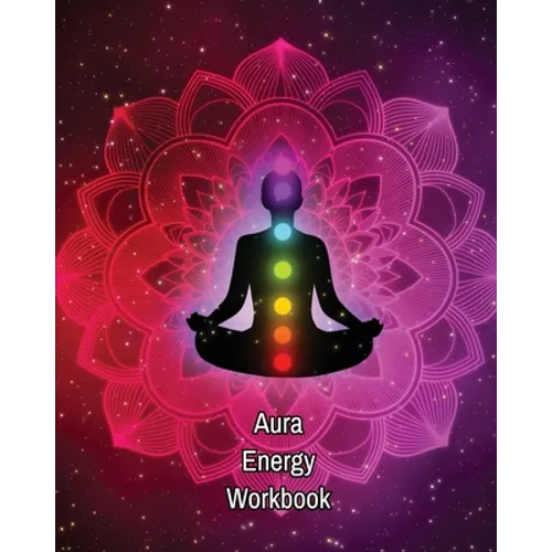Aura Energy Workbook: Auras Energy Healing, Spiritual, Reader Can Track Client Reading, New Age Therapists, Healers - Paperback | Books | Wiccan Center