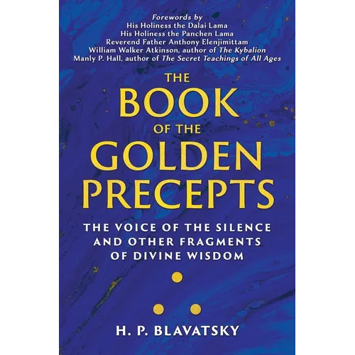 The Book of the Golden Precepts: The Voice of the Silence and Other Fragments of Divine Wisdom - Paperback | Books | Wiccan Center