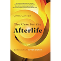 The Case for the Afterlife: Evidence of Life After Death - Paperback | Books | Wiccan Center