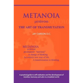 METANOIA - The Art of Transmutation - Paperback | Books | Wiccan Center