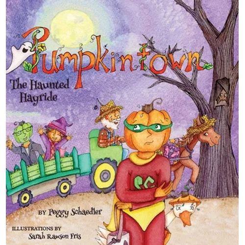 Pumpkintown: The Haunted Hayride - Hardcover | Books | Wiccan Center