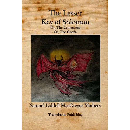 The Lesser Key of Solomon: The Lemegeton - Paperback | Books | Wiccan Center