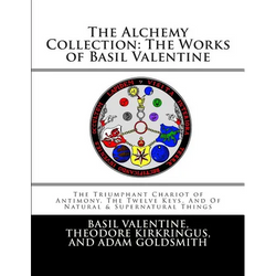 The Alchemy Collection: The Works of Basil Valentine - Paperback | Books | Wiccan Center