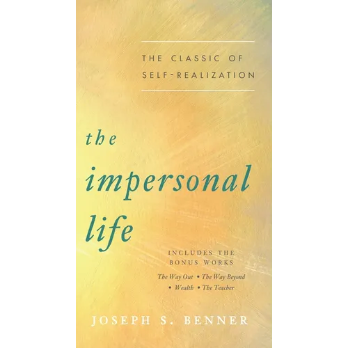 The Impersonal Life: The Classic of Self-Realization - Paperback | Books | Wiccan Center