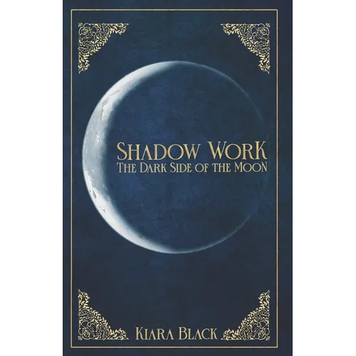 Shadow Work: The dark Side of the Moon - Paperback | Books | Wiccan Center
