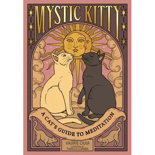 Mystic Kitty: A Cat's Guide to Meditation - Hardcover | Books | Wiccan Center