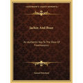 Jachin And Boaz: An Authentic Key To The Door Of Freemasonry - Paperback | Books | Wiccan Center
