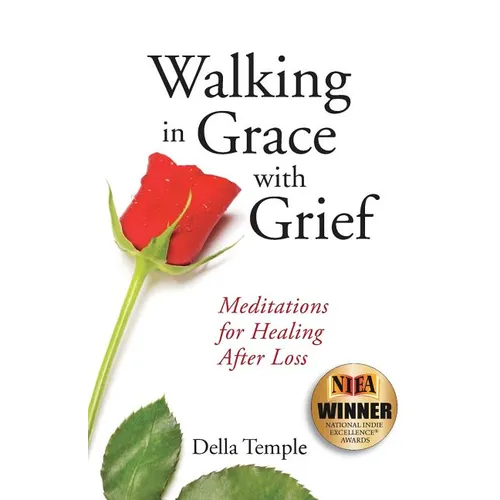 Walking in Grace with Grief: Meditations for Healing After Loss - Paperback | Books | Wiccan Center