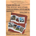 Case Files of the Rocky Mountain Paranormal Research Society Volume 2 - Paperback | Books | Wiccan Center