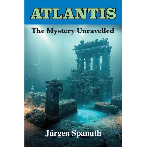 Atlantis: The Mystery Unravelled - Paperback | Books | Wiccan Center