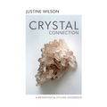 Crystal Connection: A Metaphysical Styling Guidebook - Hardcover | Books | Wiccan Center