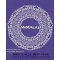 Mandalas Mindfulness Meditation Adult Coloring Book - Paperback | Books | Wiccan Center