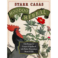 Hoodoo Herbal: Folk Recipes for Conjure & Spellwork with Herbs, Houseplants, Roots, & Oils - Paperback