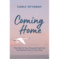 Coming Home: The Path to Your Favourite Self and Permission to Do It Your Way - Paperback | Books | Wiccan Center