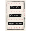 T'Ai Chi Ch'Uan and Meditation - Paperback | Books | Wiccan Center