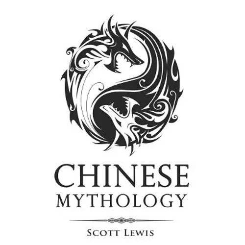 Chinese Mythology: Classic Stories of Chinese Myths, Gods, Goddesses, Heroes, and Monsters - Paperback | Books | Wiccan Center