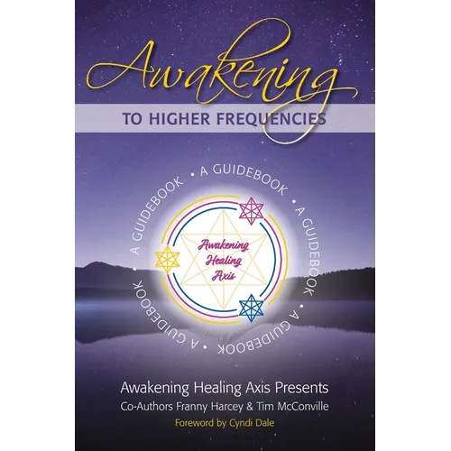 Awakening to Higher Frequencies: A Guidebook - Paperback | Books | Wiccan Center