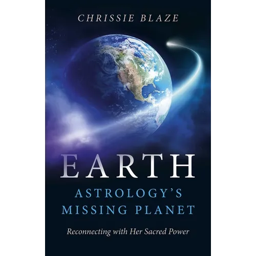 Earth: Astrology's Missing Planet - Paperback | Books | Wiccan Center