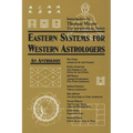 Eastern Systems for Western Astrologers: An Anthology - Paperback | Books | Wiccan Center