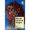 Black Orchid Night - Paperback | Books | Wiccan Center