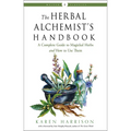 The Herbal Alchemist's Handbook: A Complete Guide to Magickal Herbs and How to Use Them - Paperback | Books | Wiccan Center